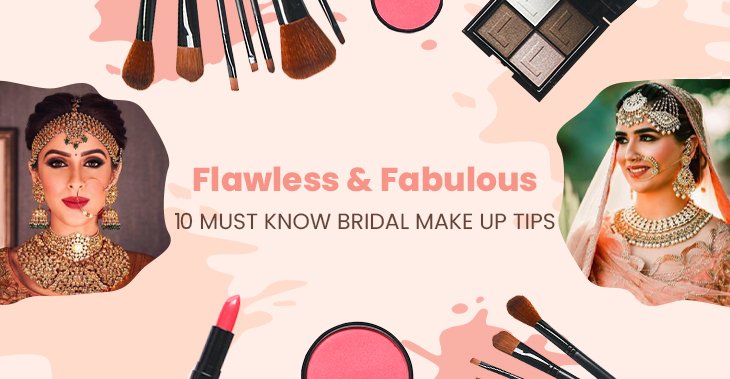 10 MUST-KNOW BRIDAL MAKEUP TIPS. 